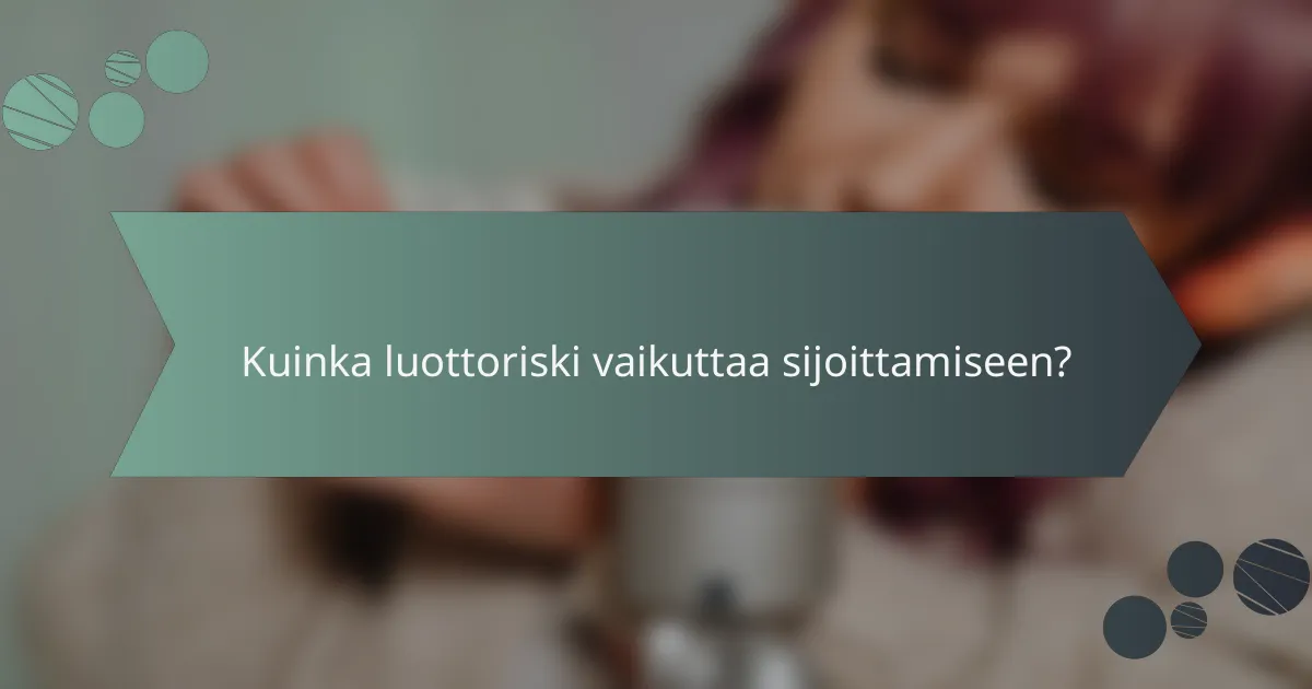 Kuinka luottoriski vaikuttaa sijoittamiseen?