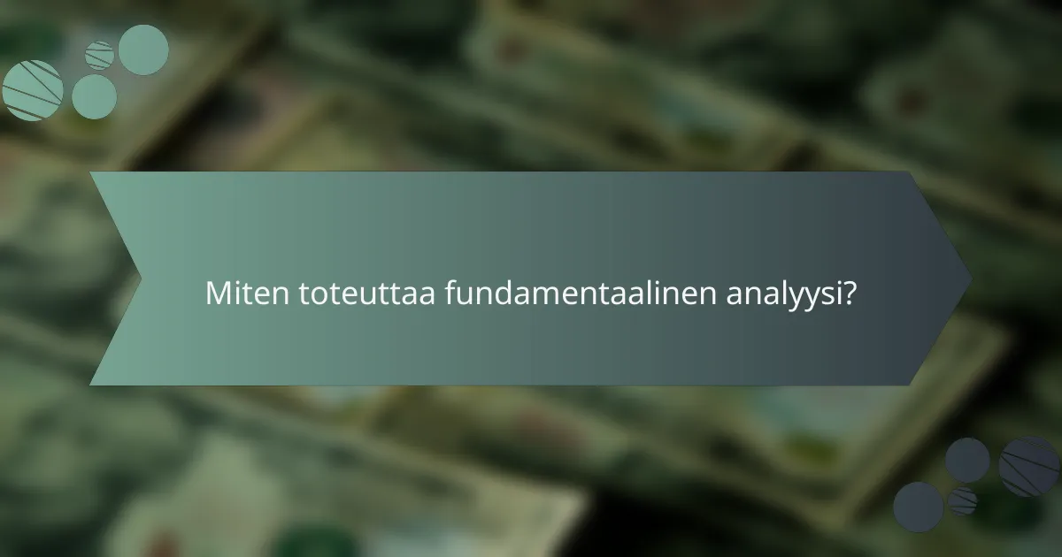 Miten toteuttaa fundamentaalinen analyysi?